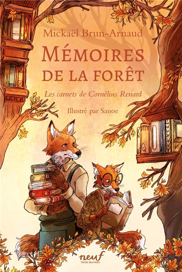 Mémoires De La Forêt : Les Carnets De Cornélius Renard #02