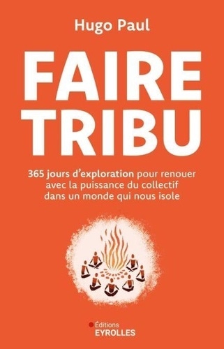 Faire tribu