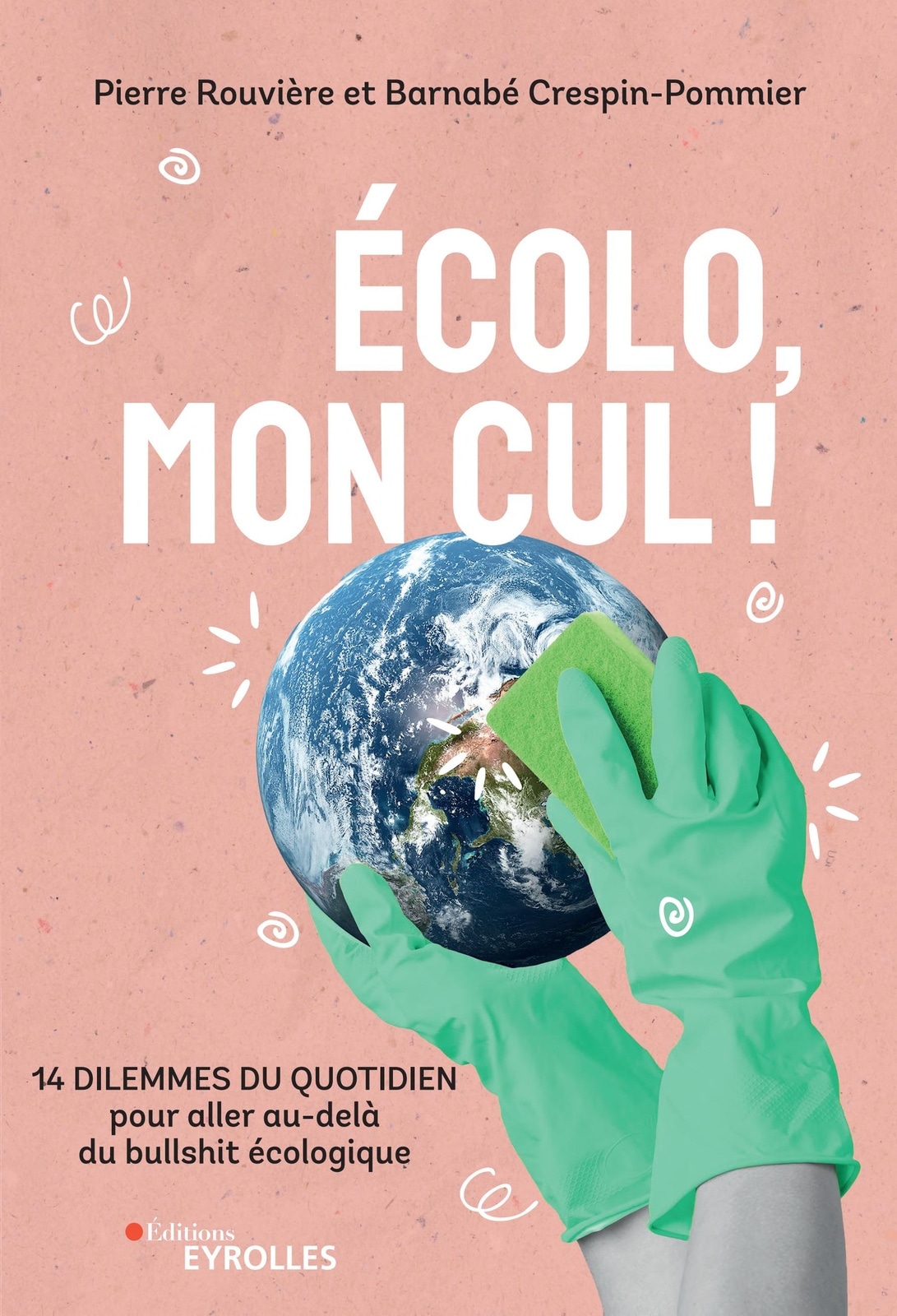 Écolo, mon cul !