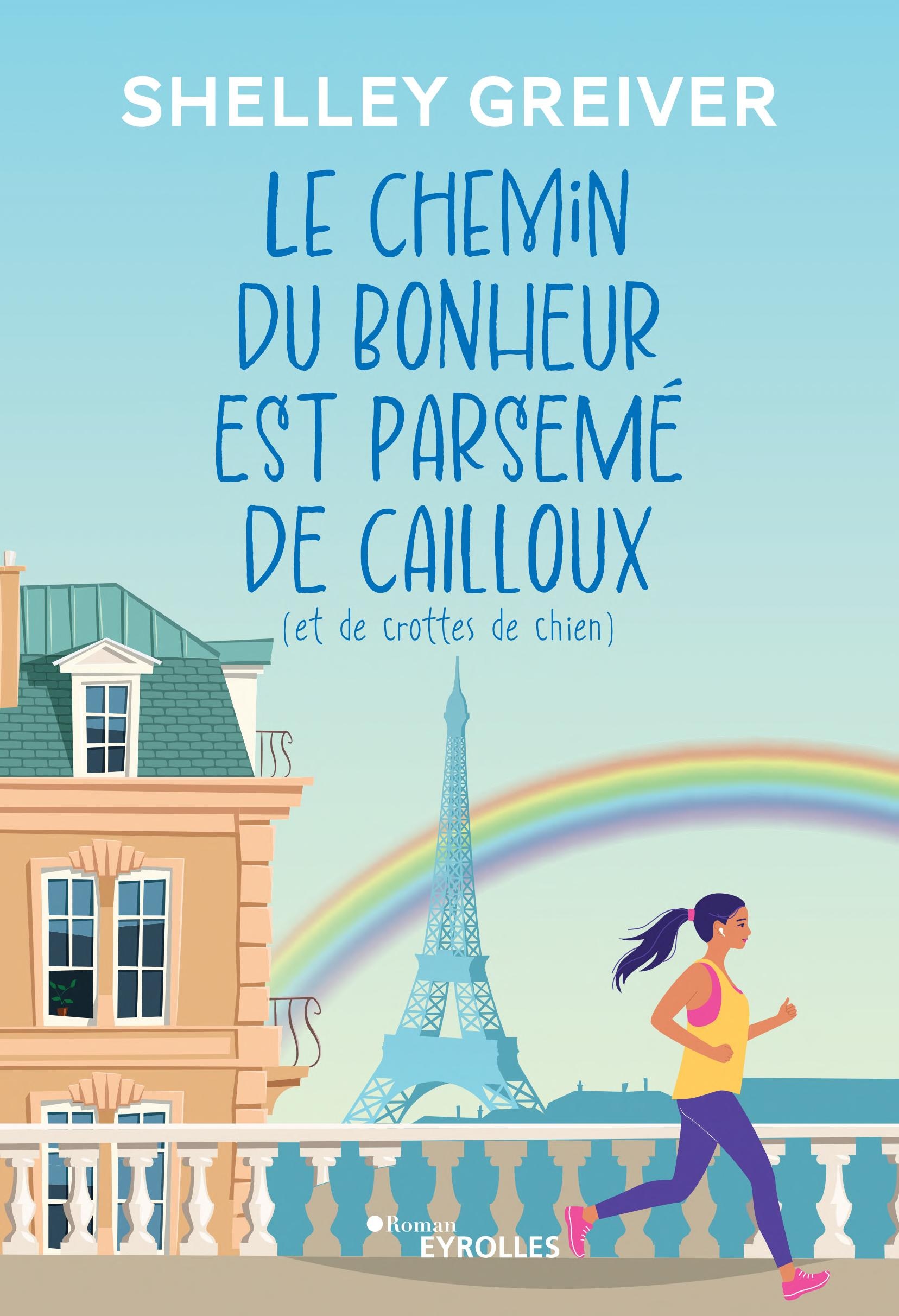 Le chemin du bonheur est parsemé de cailloux (et de crottes de chien)