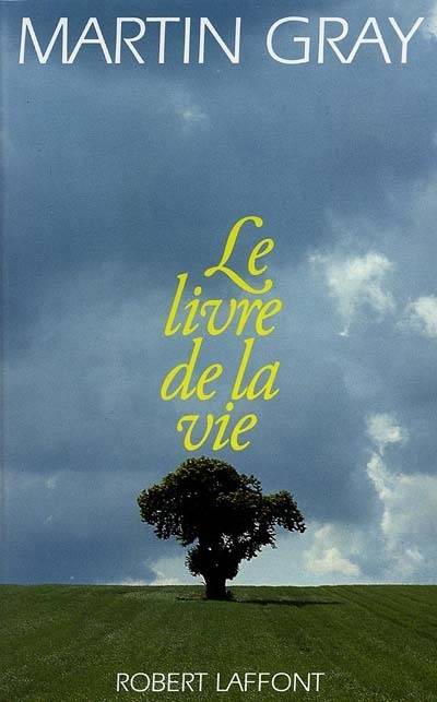 Le livre de la vie pour trouver le bonheur, le courage et l'espoir