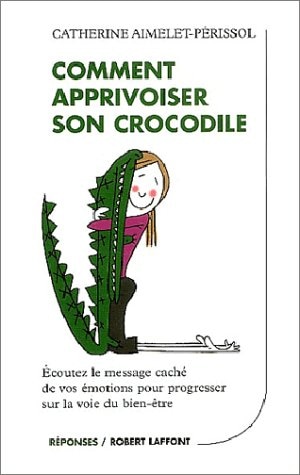 Comment apprivoiser son crocodile