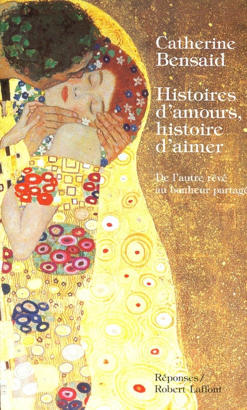 Histoires d'amours, histoire d'aimer - DE L'AUTREREVE AU BONHEUR PARTAGE