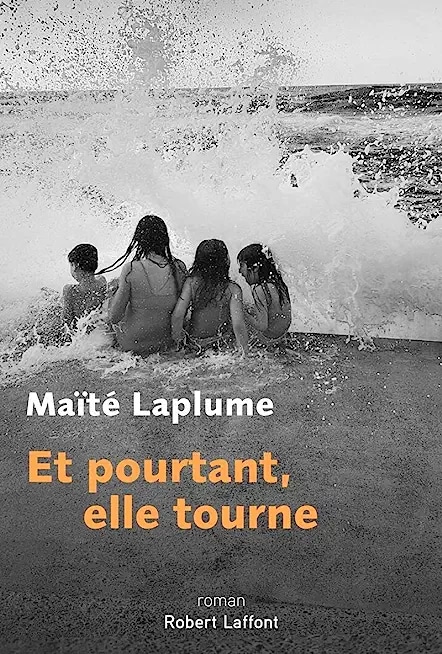 Et pourtant elle tourne