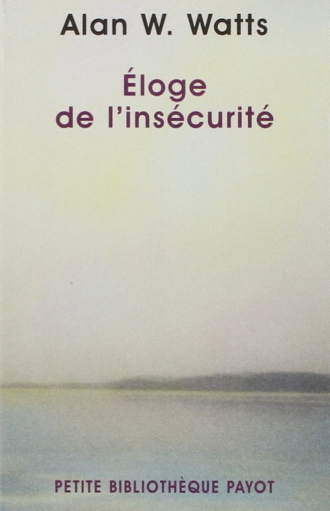 Eloge de l'insécurité
