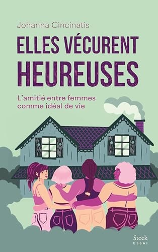 Elles vécurent heureuses