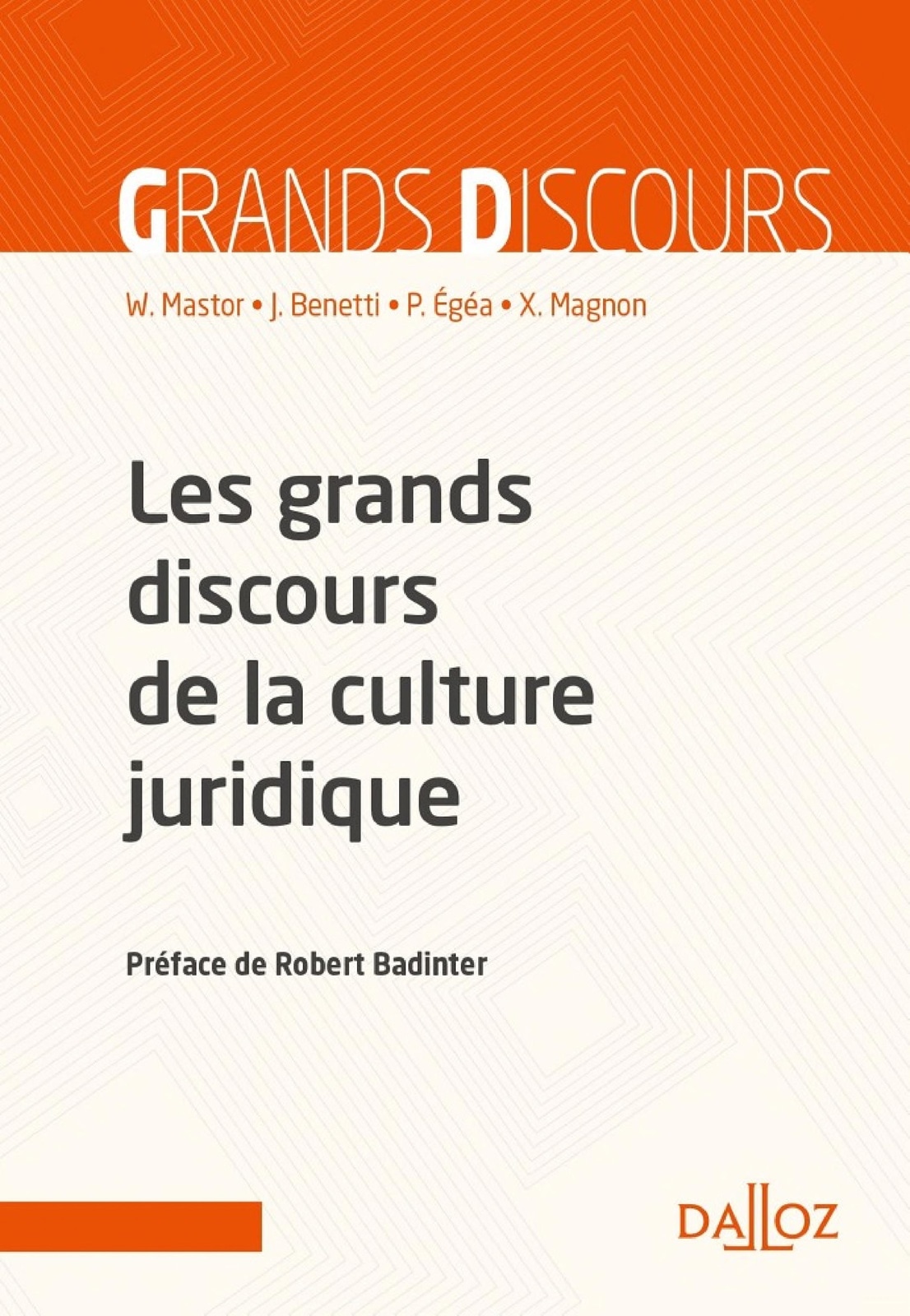 Les grands discours de la culture juridique