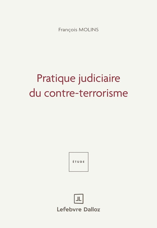 Pratique judiciaire du contre-terrorisme