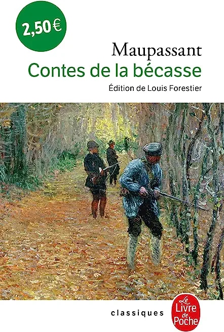 Les Contes De La Becasse (Le Livre de Poche) (French Edition)