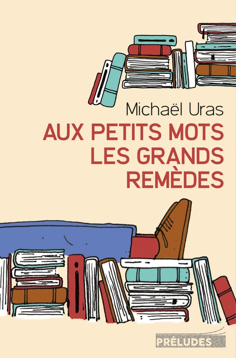 Aux petits mots les grands remèdes