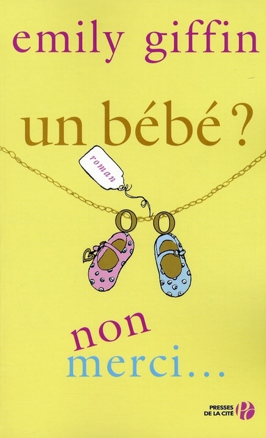 Un bébé ? Non merci !