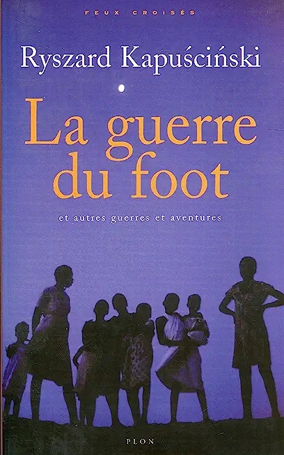 La guerre du foot