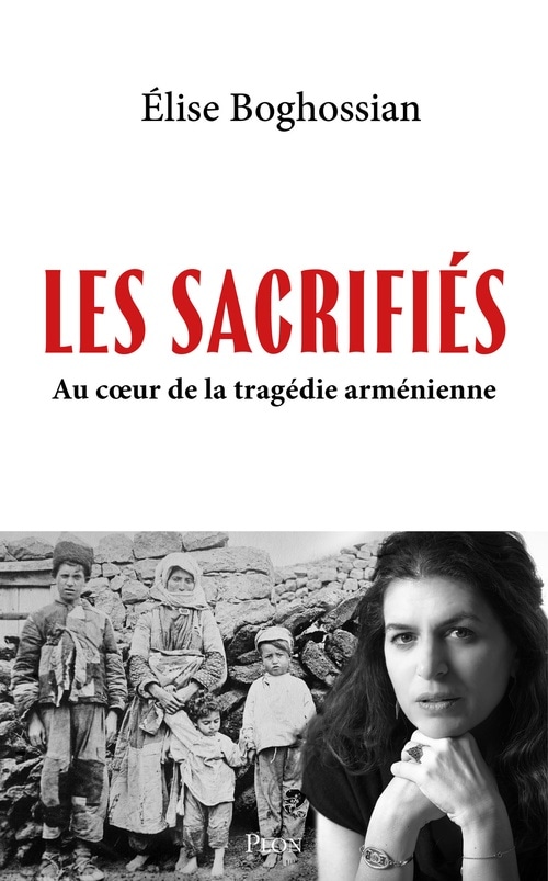 Les Sacrifiés - Au coeur de la tragédie arménienne
