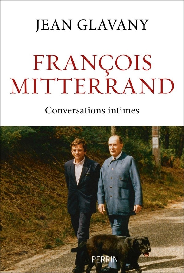 François Mitterrand. Conversations intimes et politiques