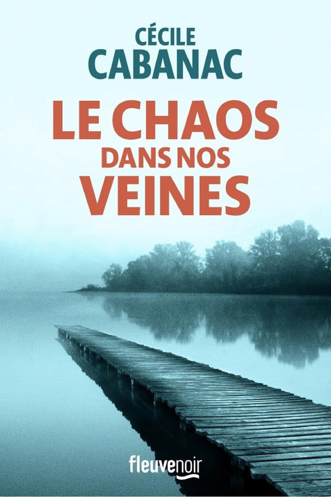 Le Chaos dans nos veines