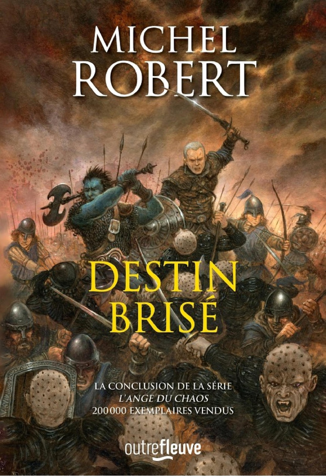 Destin Brisé - L'Ange du Chaos Tome 10