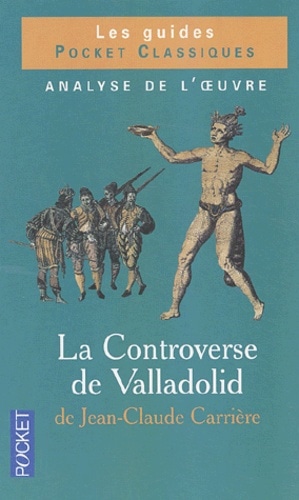 La controverse de Valladolid de Jean-Claude Carrière