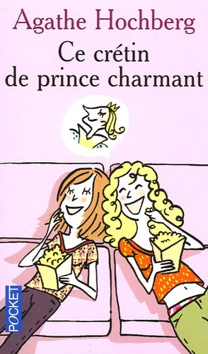 Ce crétin de prince charmant