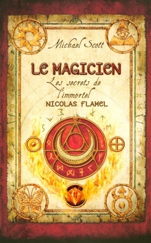 Les secrets de l'immortel Nicolas Flamel -