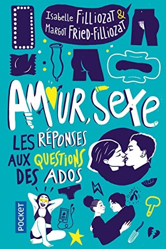 Amour, sexe, les réponses aux questions des ados