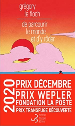 De parcourir le monde et d'y rôder