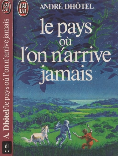 Le pays où l'on n'arrive jamais