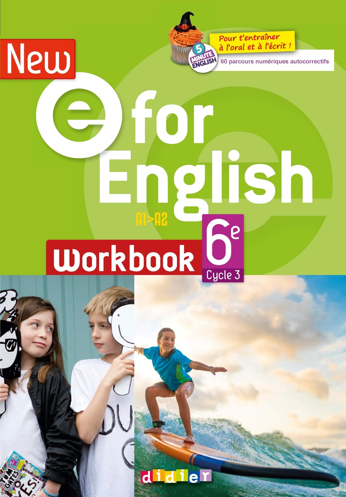 New e for english : anglais ; 6e ; workbook + parcours numérique ; A1>A2