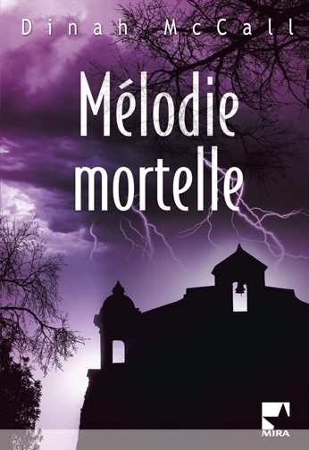 Mélodie mortelle : roman