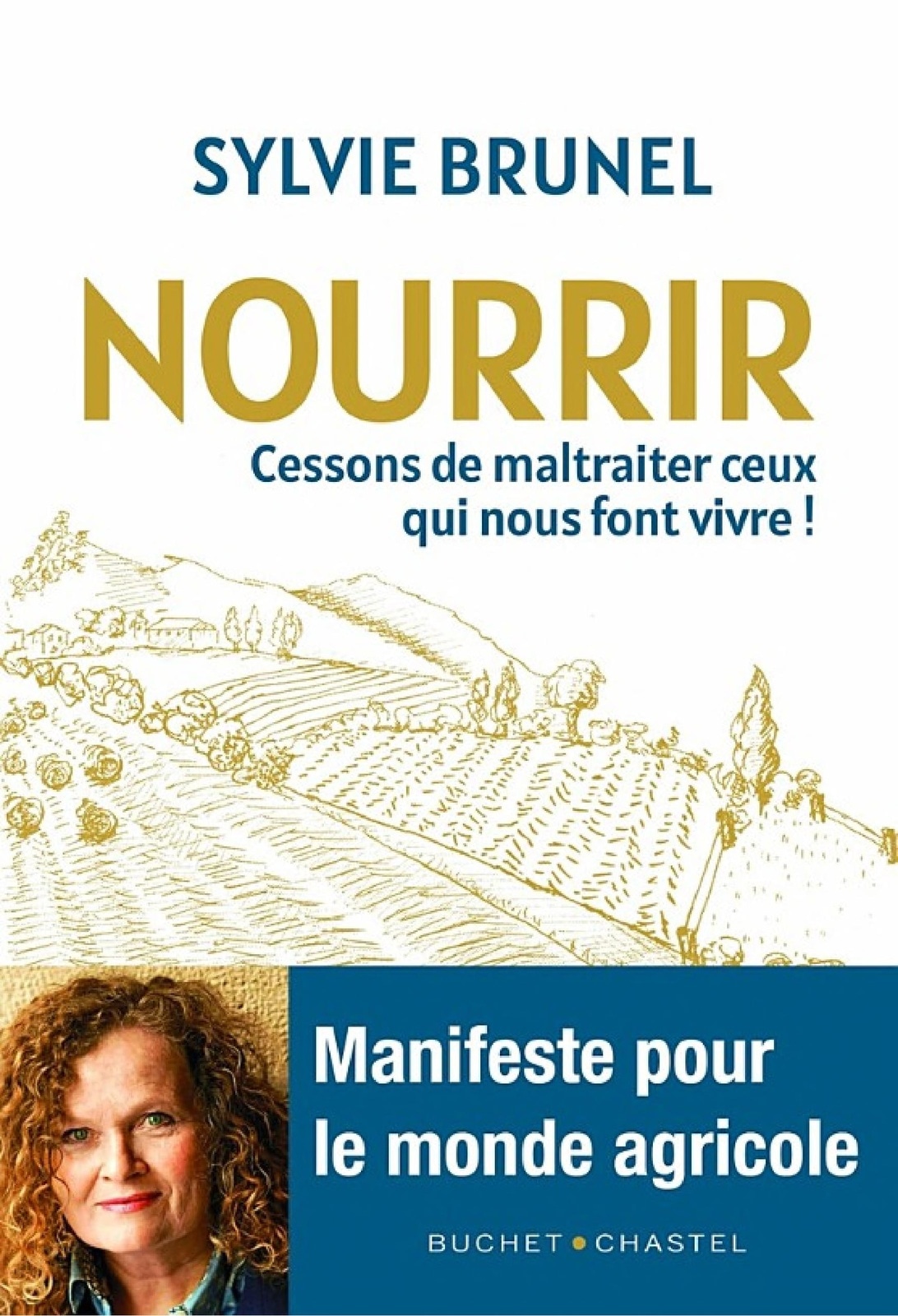 Nourrir. Cessons de maltraiter ceux qui nous font vivre !