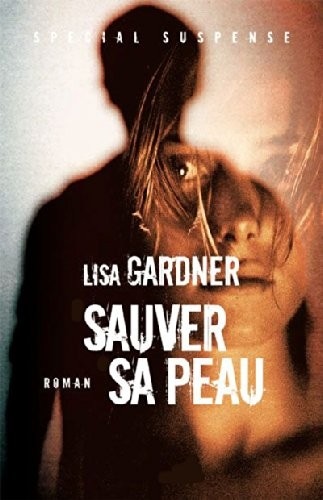 Sauver sa peau : roman