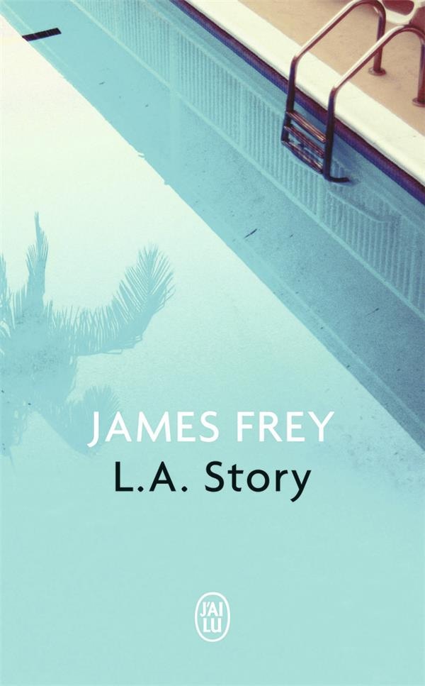 L.A. Story (LITTÉRATURE ÉTRANGÈRE) (French Edition)