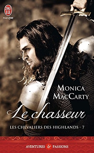 Les chevaliers des Highlands (Tome 7) - Le chasseur