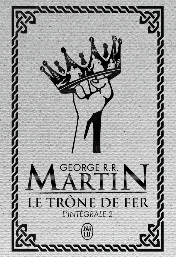 Le trône de fer (A game of Thrones) Intégrale Tome 2 . Edition de luxe