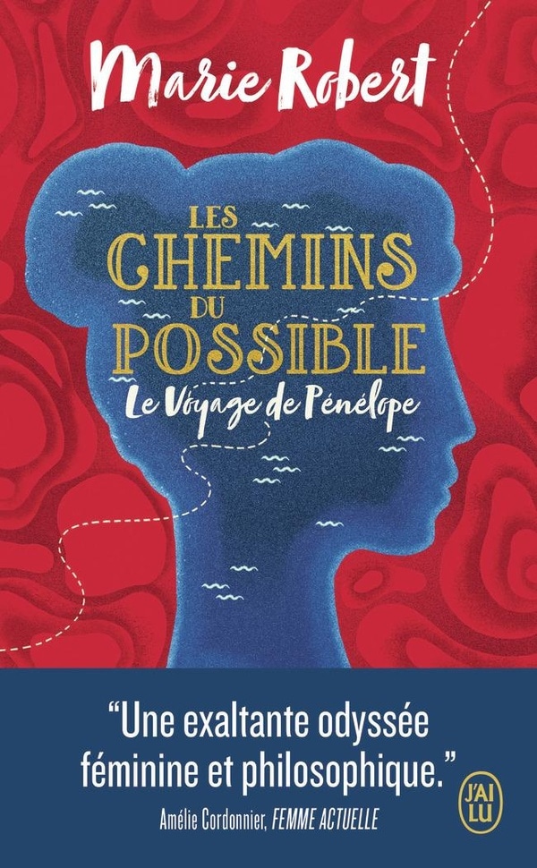 Les chemins du possible: Le Voyage de Pénélope
