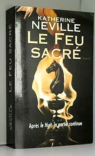 Le feu sacré