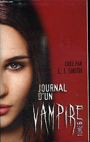 Journal d'un vampire - Tome 6