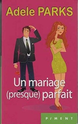 Un mariage (presque) parfait