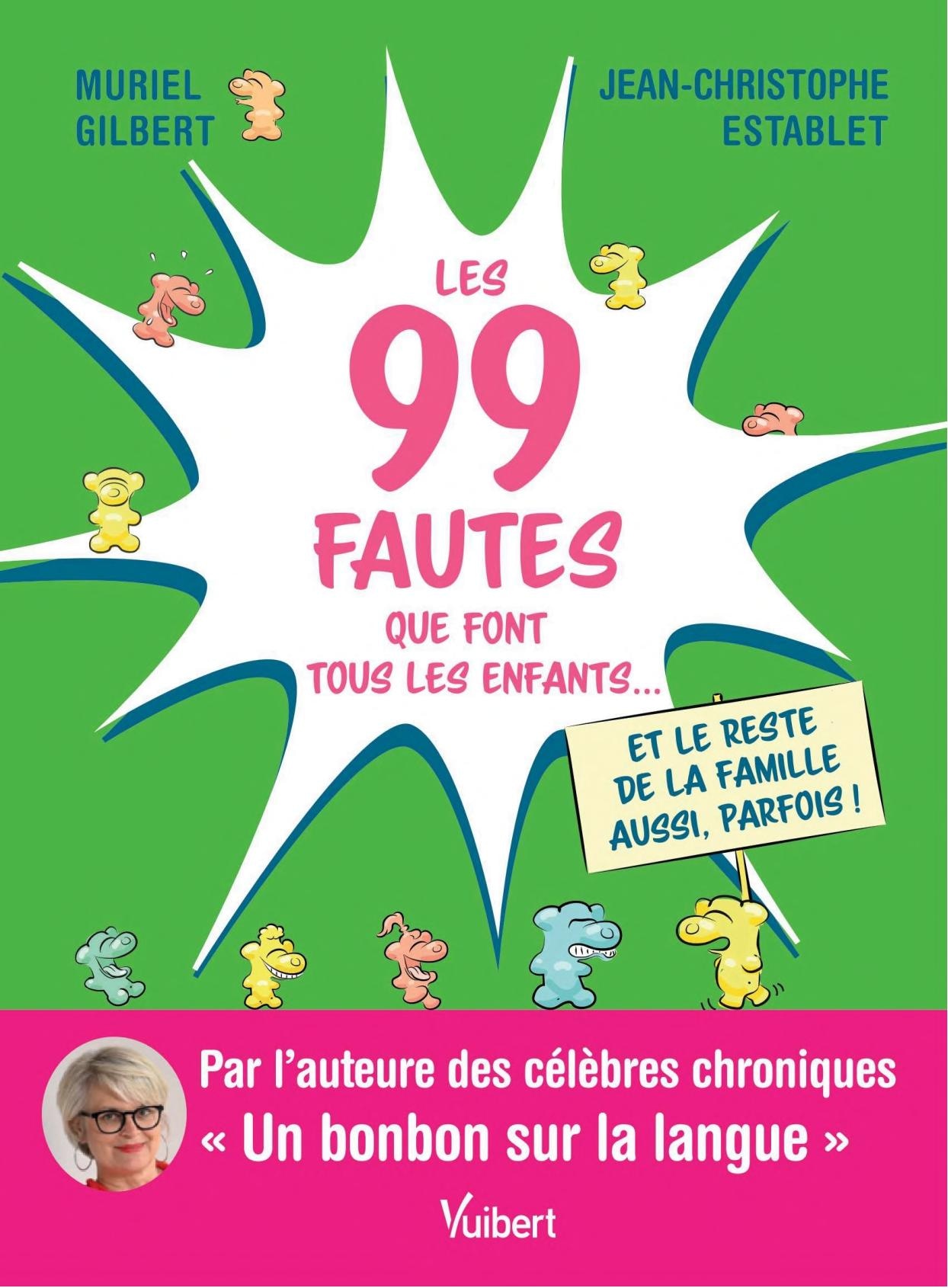 Les 99 fautes que font tous les enfants...