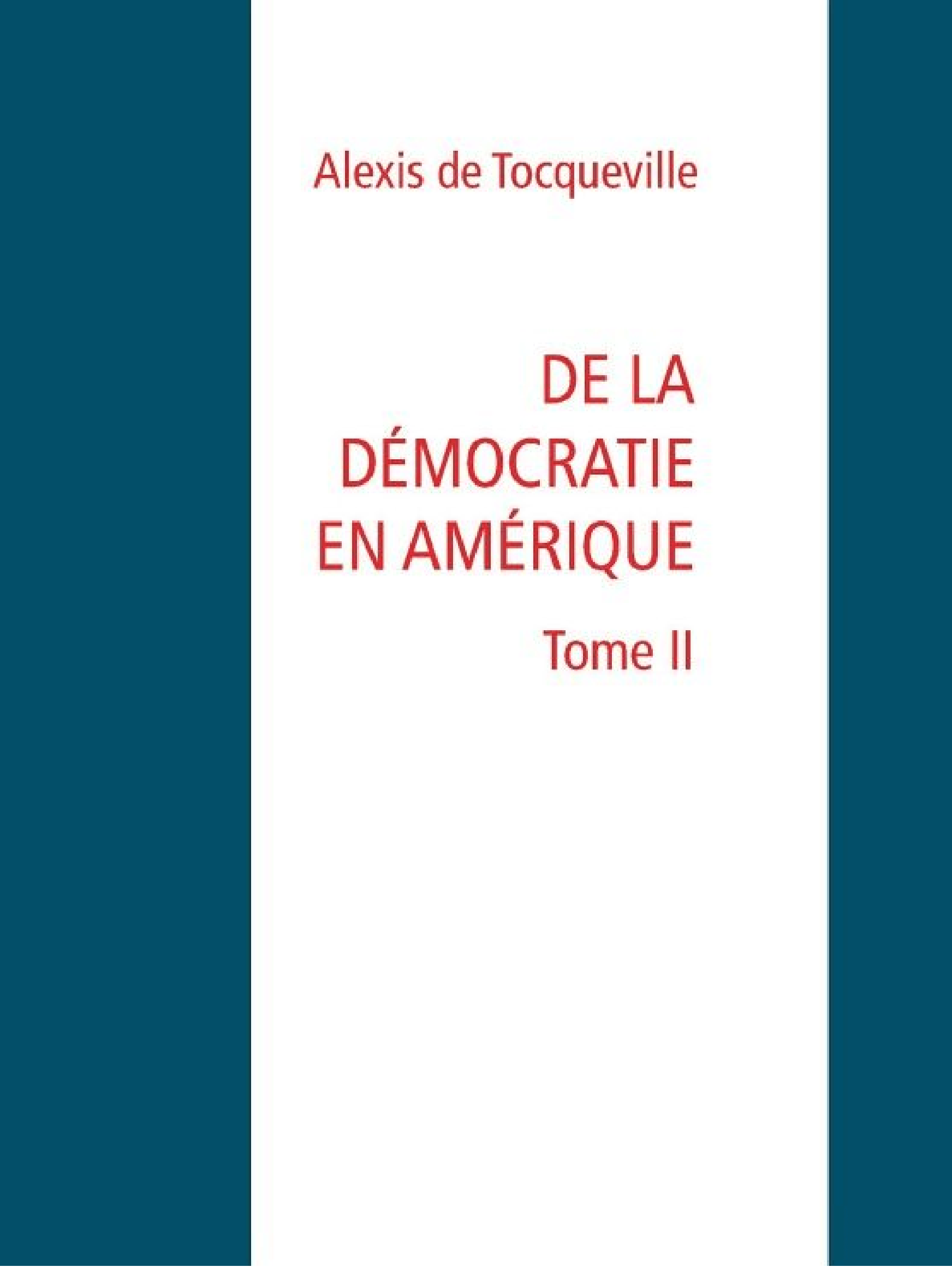 De la démocratie en Amérique