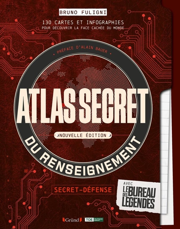 Atlas secret du renseignement avec le bureau des légendes