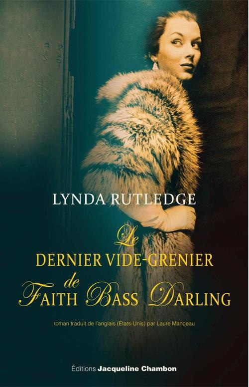 Le dernier vide-grenier de Faith Bass Darling (EDITIONS JACQUE)