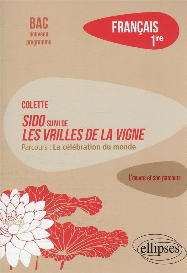 Colette, "Sido" suivi de "Les vrilles de la vigne"