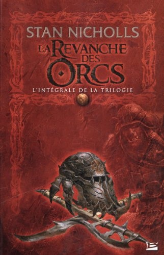 La Revanche des Orcs - L'Intégrale