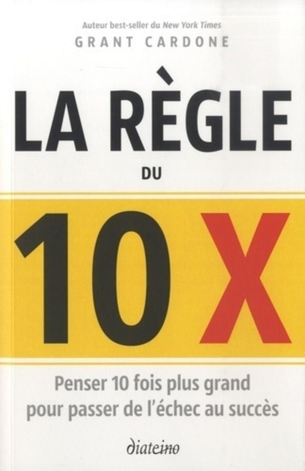 Le règle du 10 X