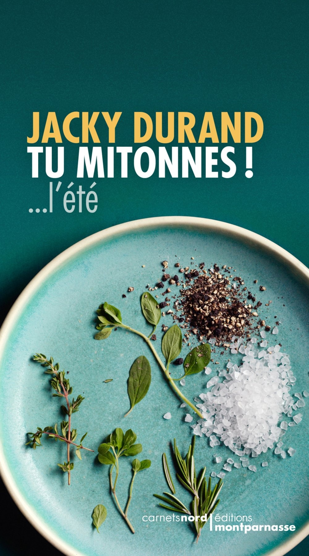 Tu mitonnes !... l'été
