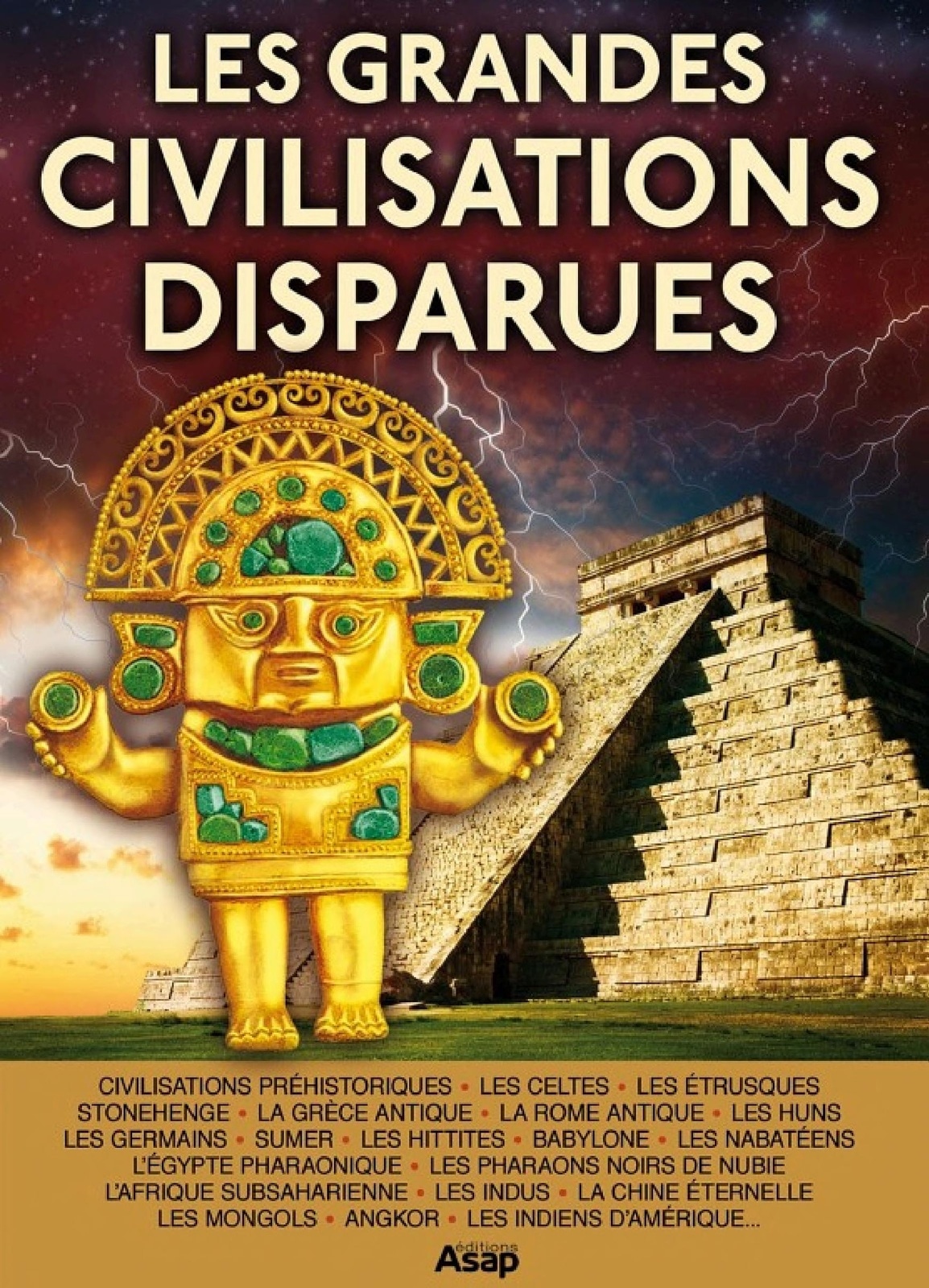 Les grandes civilisations disparues