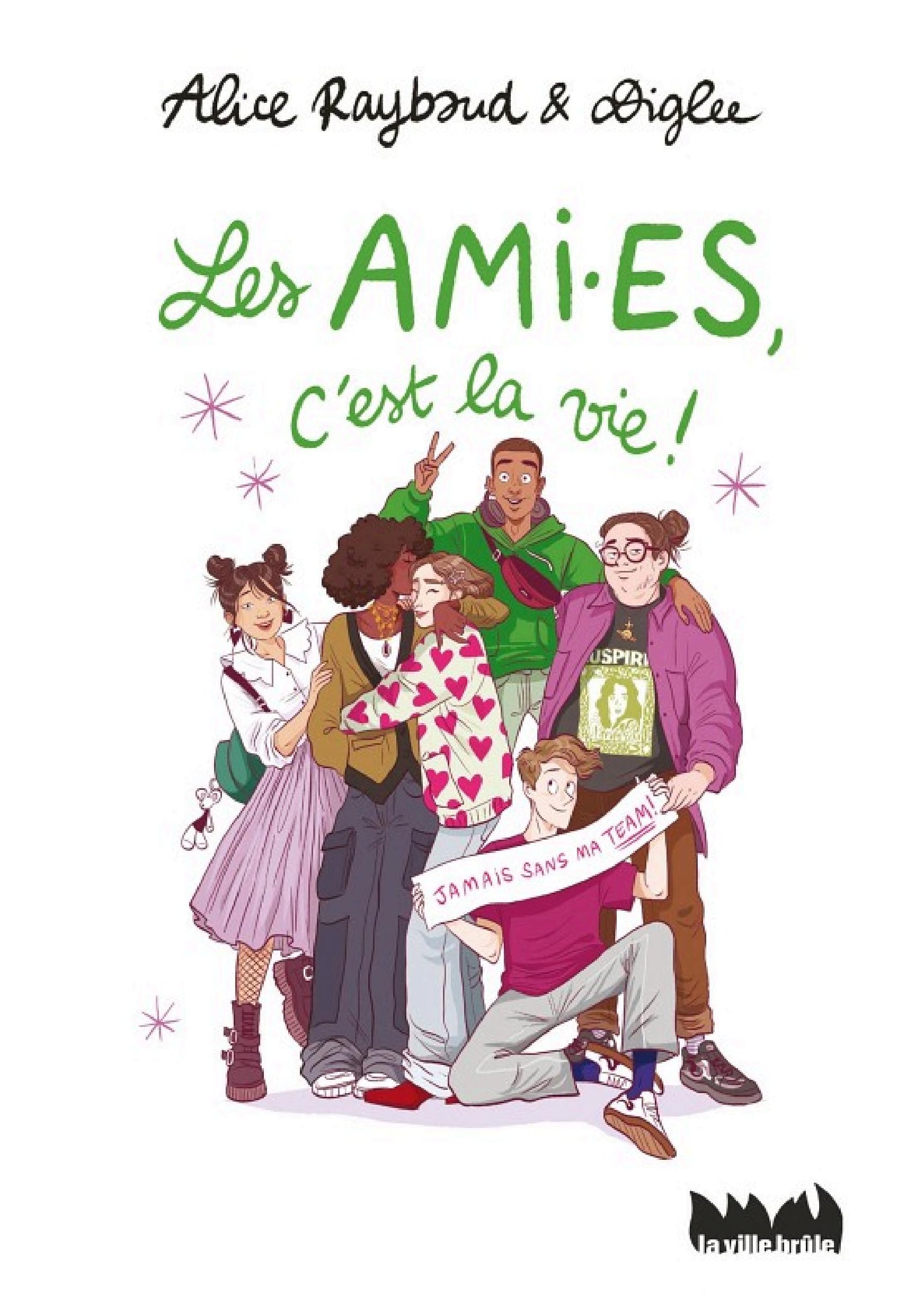 Les ami·es, c'est la vie !