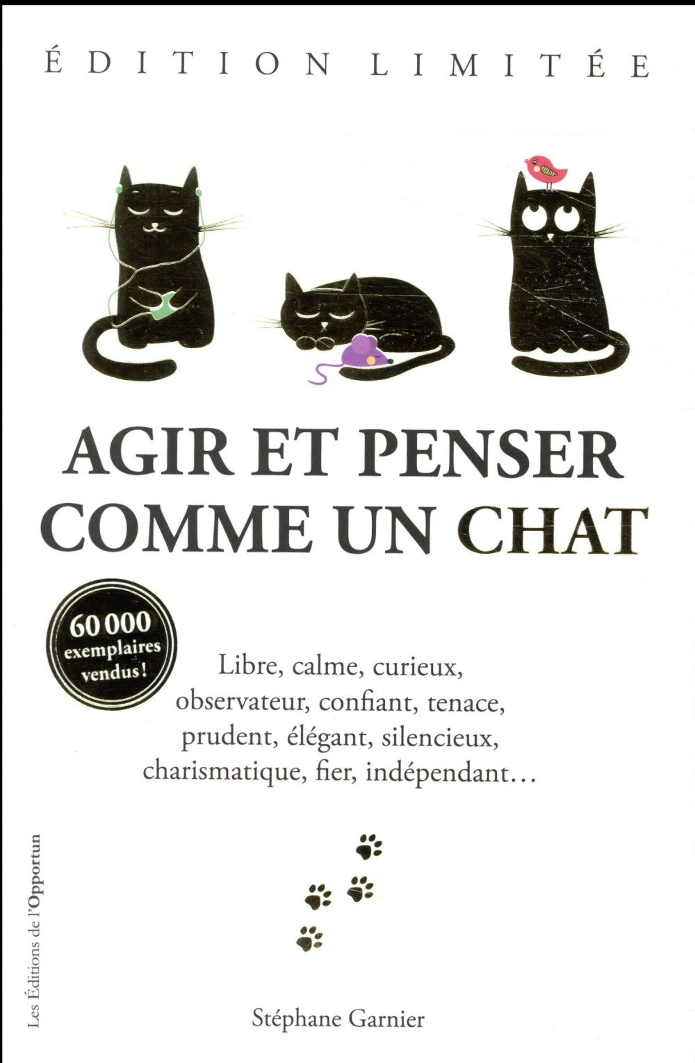 Agir et penser comme un chat