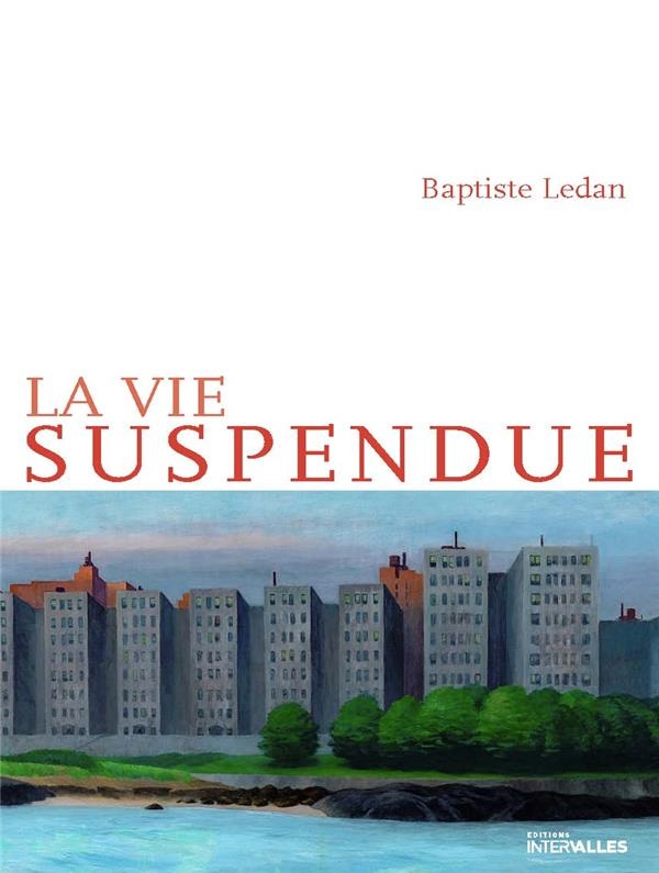 La vie suspendue