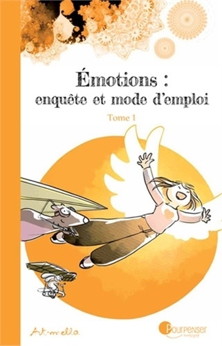 Emotions : enquête et mode d'emploi